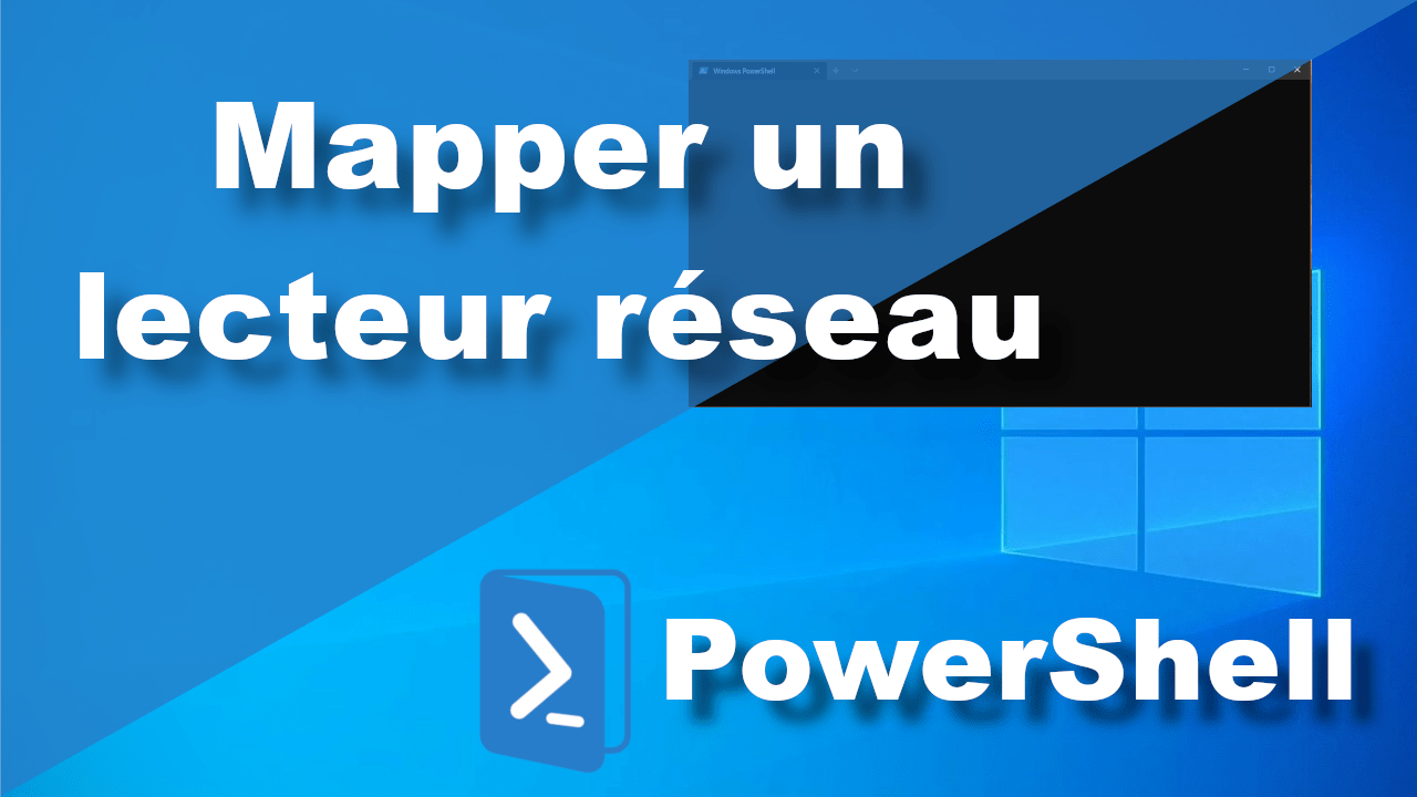 Comment mapper un lecteur réseau en PowerShell